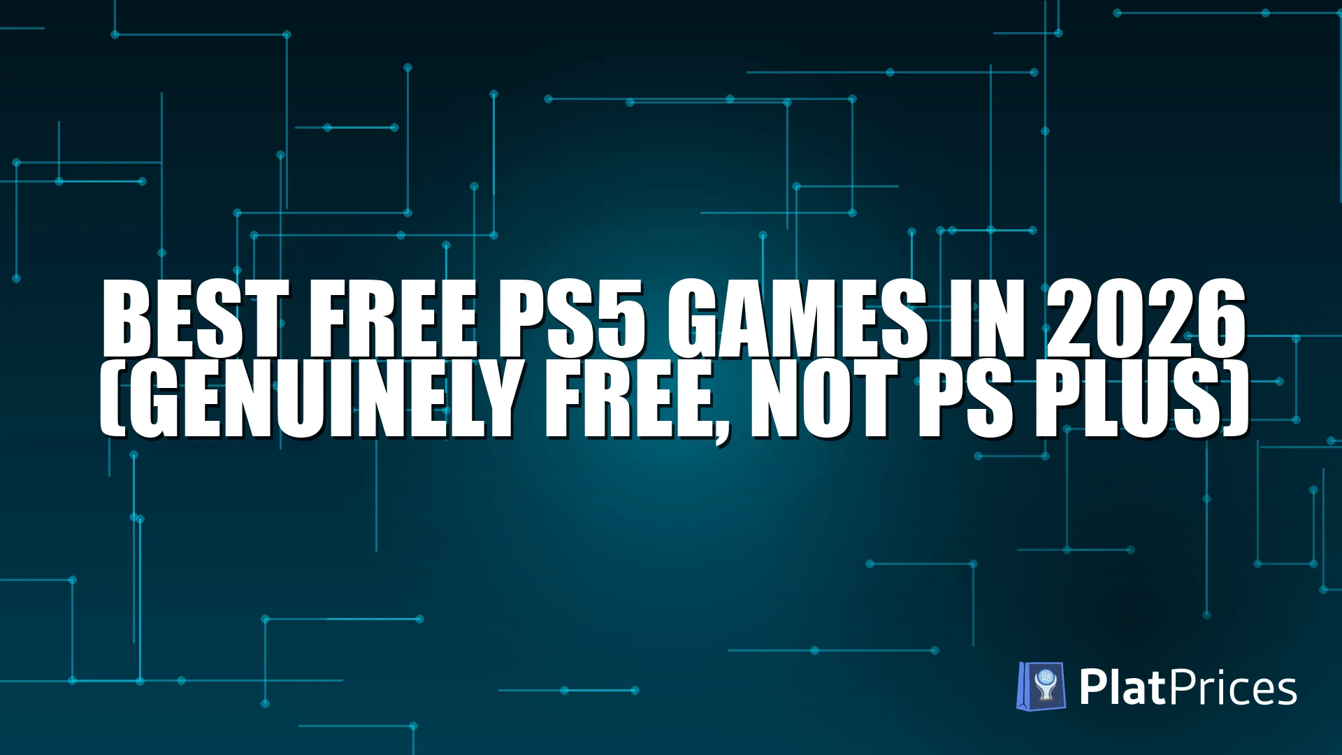 Best Free PS5 Games in 2026 (Genuinely Free, Not PS Plus)