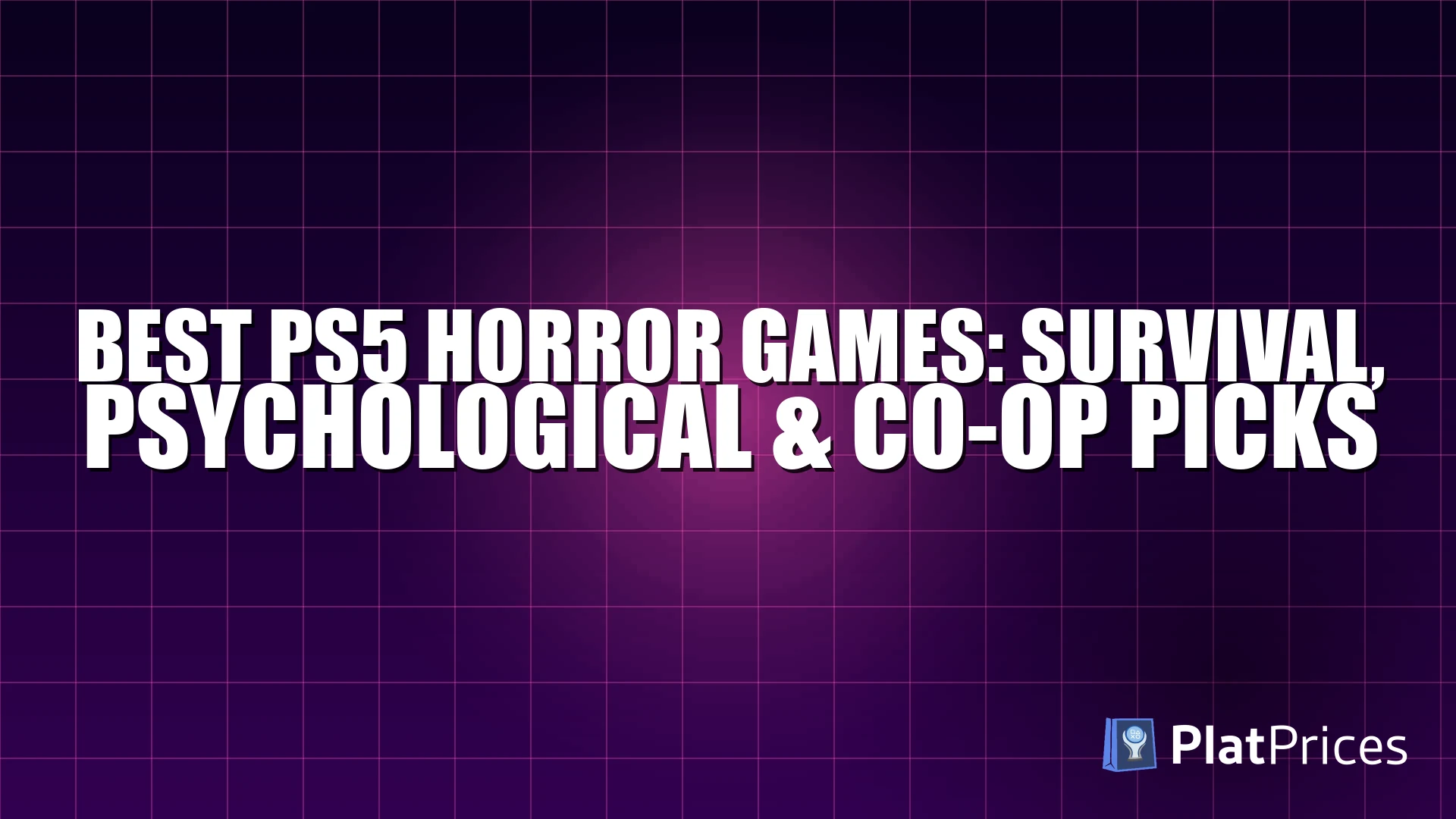 Best PS5 Horror Games: Survival, Psychological & Co-op Picks