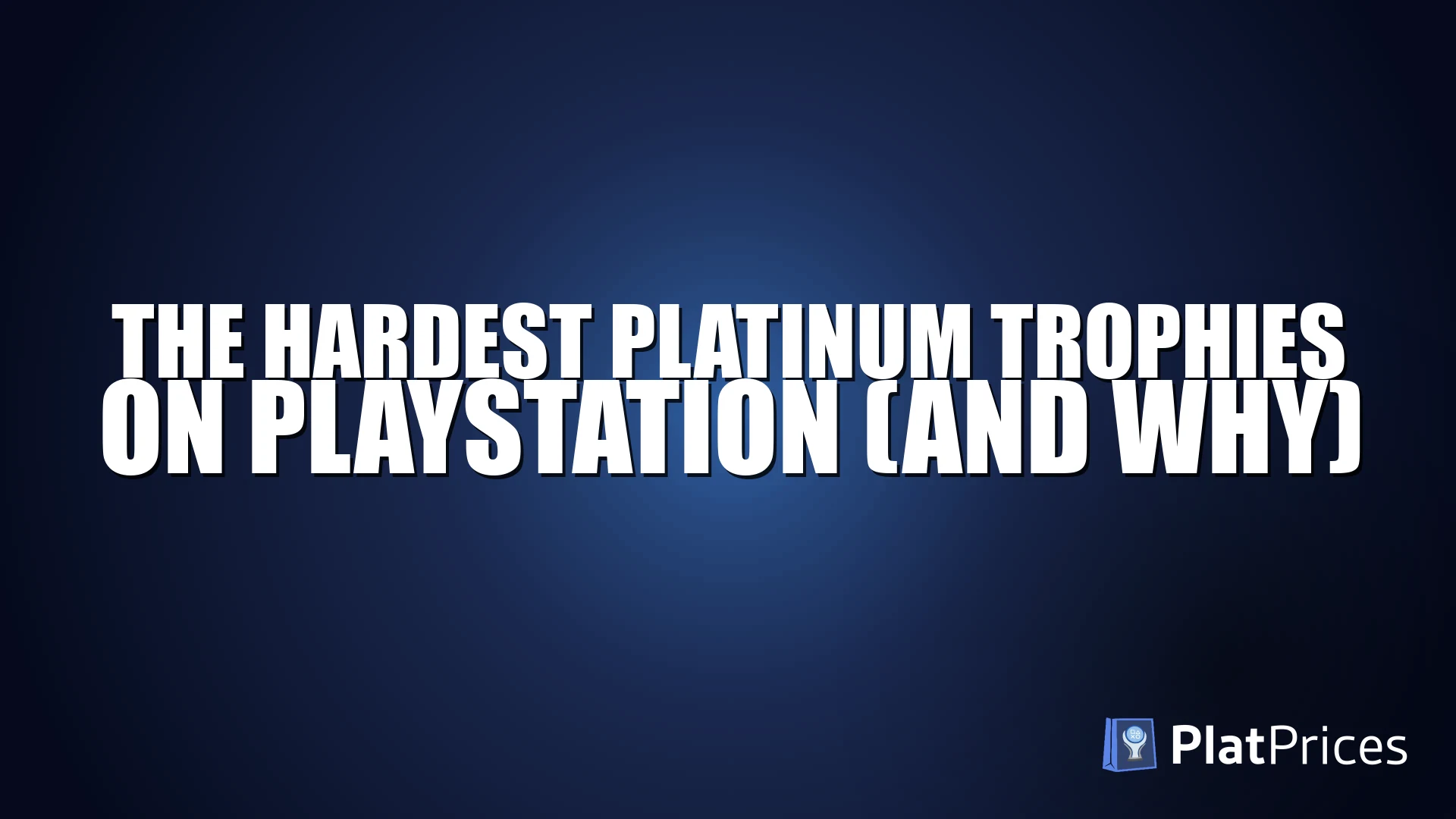 The Hardest Platinum Trophies on PlayStation (And Why)